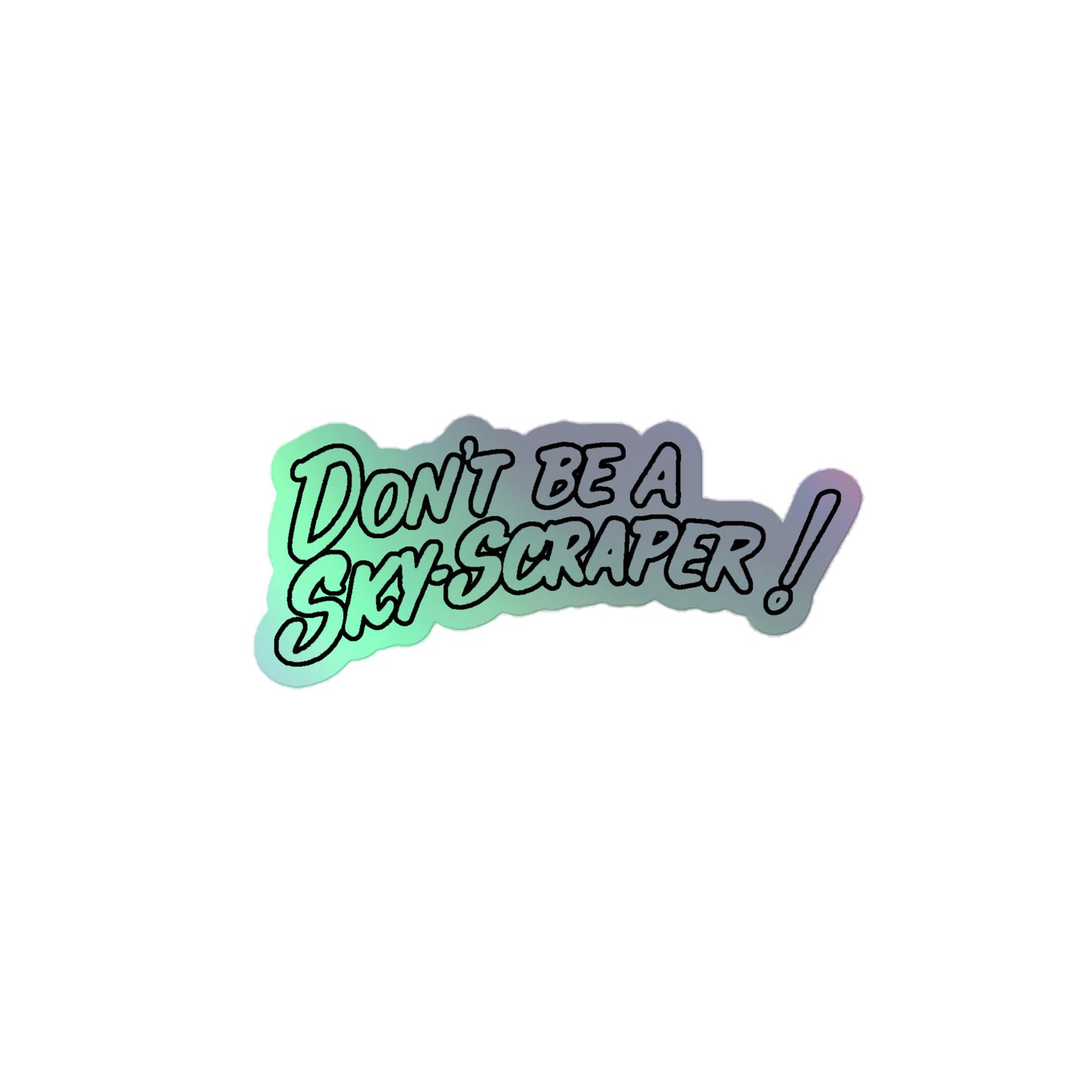 Sky Scraper Holographic Sticker